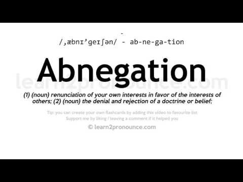 Pronunciation of Abnegation | Definition of Abnegation