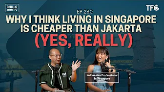 How an Indonesian Professional Manages Money and Career in Singapore [Chills 230 ft Mickey Salim]