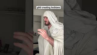 g0d creating lesbians #shorts #comedy #funny