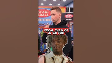Vocal chain of Lil Uzi Vert