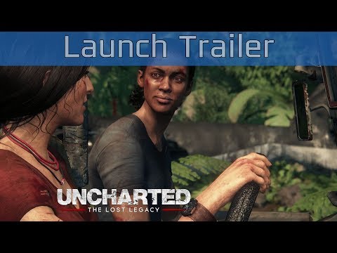 Uncharted: The Lost Legacy - Launch Trailer [HD 1080P]