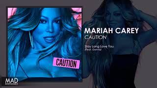 Mariah Carey - Stay Long Love You