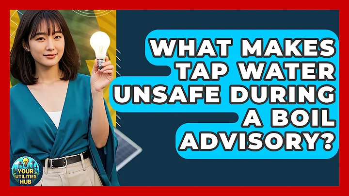 What Makes Tap Water Unsafe During A Boil Advisory? - Your Utilities Hub