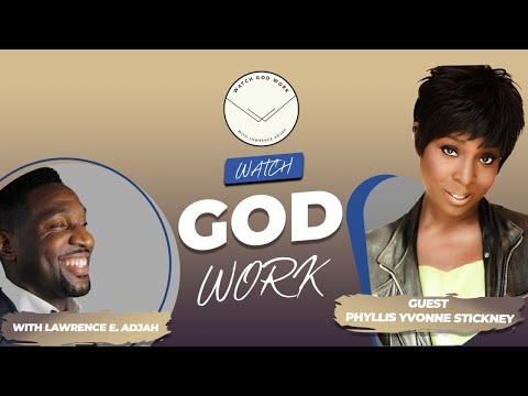 Phyllis Yvonne Stickney | Season 1 | Watch God Work with Lawrence E. Adjah