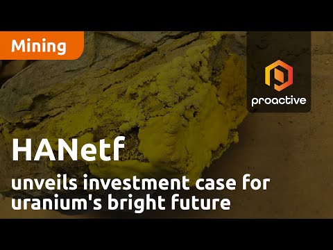 HANetf unveils investment case for uranium's bright future