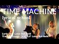 TIME MACHINE / lyrical school - 2026.01.16 新宿MARZ [歌詞あり]