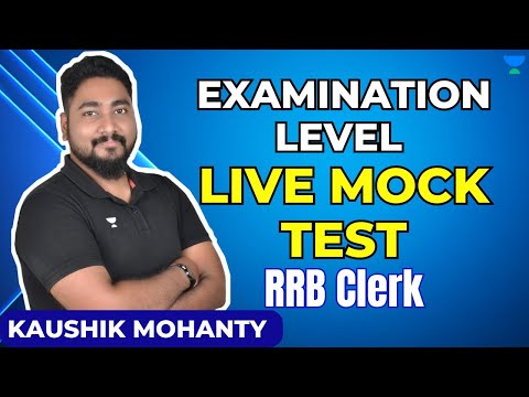 Real Examination Level Live Mock Test For RRB Clerk [Kaushik Mohanty]