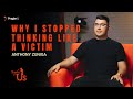 Anthony Zuniga: Why I Stopped Thinking like a Victim