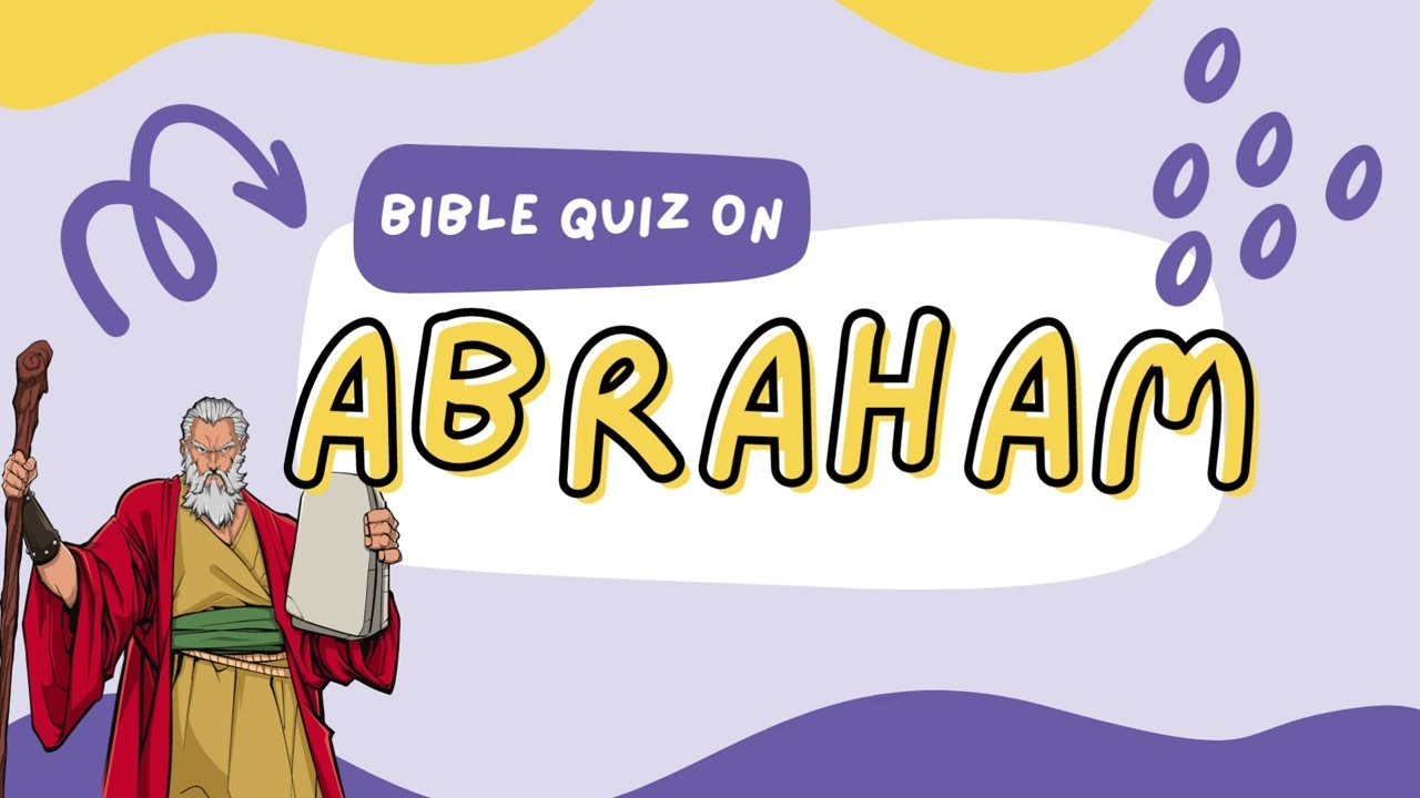Bible Quiz on Abraham