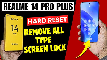 Realme 14 Pro Plus Forget Screen Lock 👉Realme 14  Pro  Hard Reset & Remove All Type Password Lock