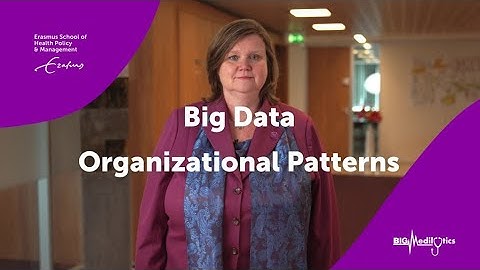 BigMedilytics: Big Data Organizational Patterns