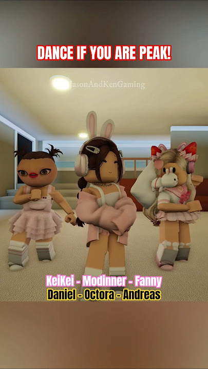 KeiKei, Modinner, Fanny, Daniel, Octora & Andreas | Dance If You Are Peak! #roblox #dance
