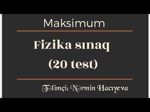 Maksimum test bankı. Fizika sınaq