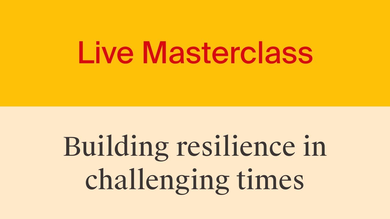 Masterclass - How to practice real self-care in challenging times