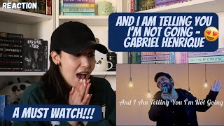 Gabriel Henrique - And I Am Telling You I'm Not Going (Cover) REACTION