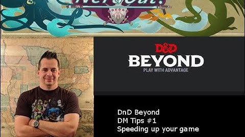DnD Beyond DM Tips #1   Speeding up your game
