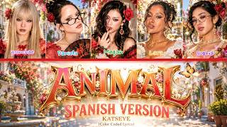 KATSEYE (캣츠아이) - ANIMAL | Spanish Version (Color Coded Lyrics)
