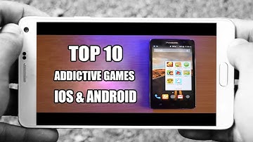 10 Most Addictive Games For Android & iOS