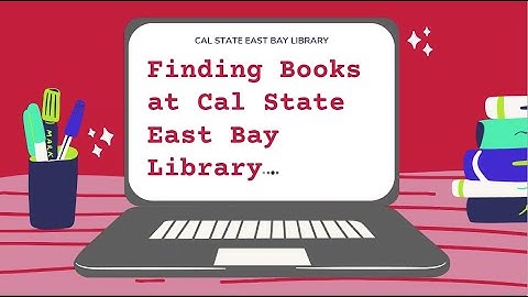 Finding Books at CSUEB Library