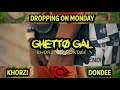 Ghetto gal by khorzi x don