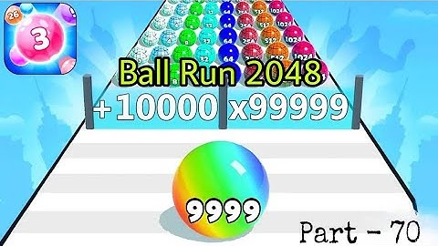 Ball Run 2048 - Gameplay Walkthrough Tutorial Levels (iOS, Android NinjaX YT is live! part - 70