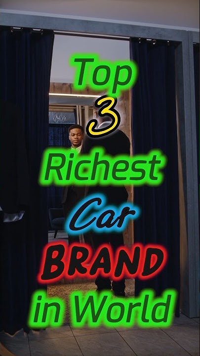 Most Richest Car Brands In World shorts car YouTube most-richest-car-brands-in-world-shorts-car-youtube