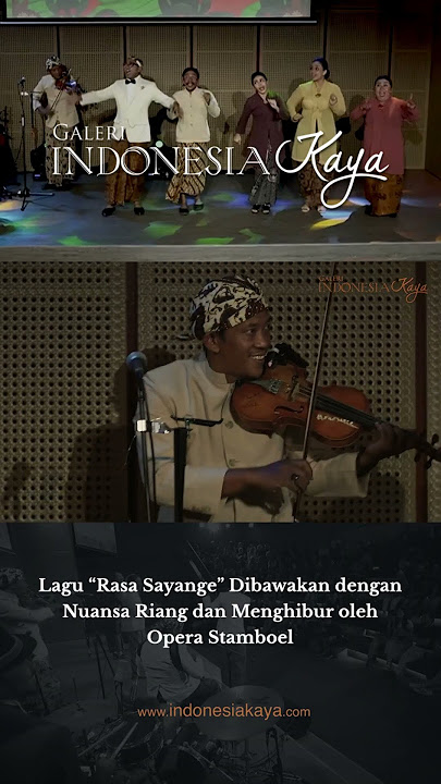 Lagu “Rasa Sayange” Dibawakan dengan Nuansa Riang dan Menghibur oleh Opera Stamboel