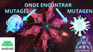 Como pegar MUTAGEN e MUTAGEL - ARK ULTIMATE MOBILE GENESIS 2