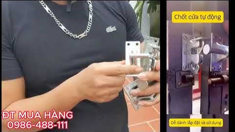 Top 5 Bộ Chốt Cửa Tự Động Chất Lượng Cao, Xi Mạ Kẽm Chống Han Gỉ