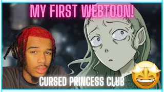 MY FIRST TIME READING WEBTOON! | “Cursed Princess Club” (Episode 1- The King Returns)
