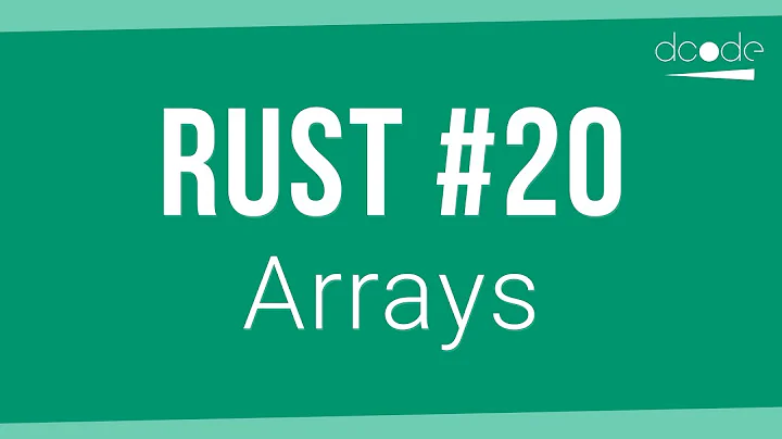 Rust Programming Tutorial #20 - Arrays