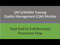 Video 43 - SAP S/4 HANA Quality Management (QM) training: Total End to End Business Process Flow.