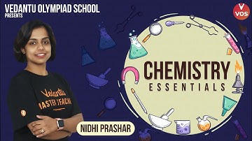 VOS Presents the CHEMISTRY ESSENTIAL Series for Learning all Chemistry Fundamentals by Nidhi Prashar
