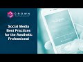 Social media best practices for the aesthetic professional
