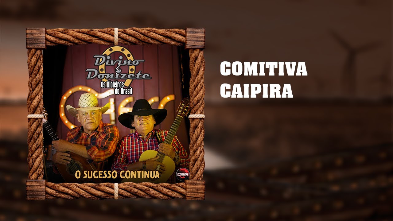 Watch Divino & Donizete - Comitiva Caipira on YouTube Watch Divino & Donizete - Comitiva Caipira on YouTube