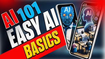 AI 101: Learning the Basics of Artificial Intelligence Made Easy