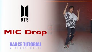 BTS - ‘MIC DROP’ Dance Tutorial (Explanation and Mirror) *without song* | Ten Yujin
