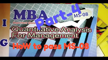 MS-08 IGNOU part-4 for block-1 Quantitative analysis for management