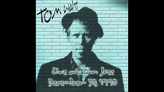27 | Tom Waits - Heigh Ho/Gospel Train - San Jose 1990