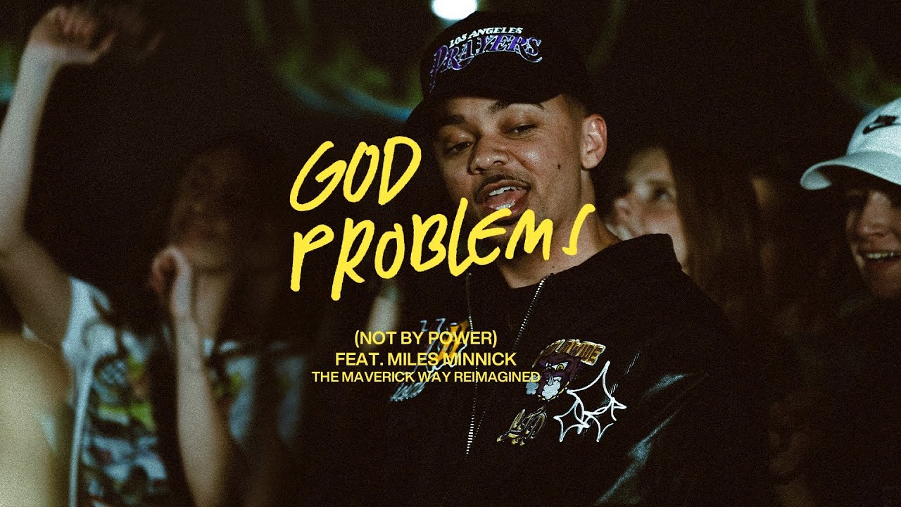 God Problems Not By Power  Maverick City Music feat Miles Minnick Official Music Video