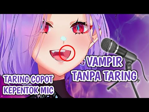 Ketika Taring Vampir Mythia Copot kepentok Mic - [Mythia Batford]