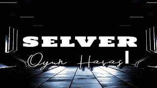 Mustafauzun /Selver Oyun Havası