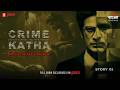 Crime Katha | EP 01 | Kabir Road Hatya Rahasya | Mirchi Bangla Originals