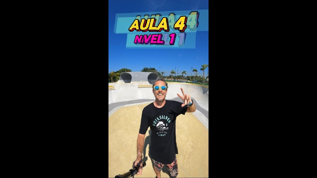 Aula 4 - Nível  1 - Manobras + revisão geral - vídeo reforço e avaliação: