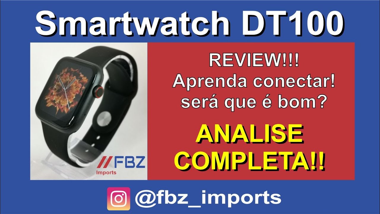 SmartWatch DT100 - REVIEW, aprenda como configurar e conectar. Conheça as  Qualidade e defeitos!