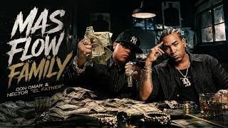 Don Omar x Hector "El Father" - MAS FLOW FAMILY (Visualizer) | Tiraera Pa’ Wisin Y Julio Voltio