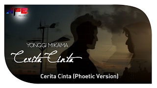 Yonggi Mikama - Cerita Cinta (Poetic Version)