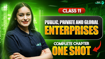 Public, Private and Global Enterprises One Shot | NCERT Class 11th Business Studies Ch 3 Revision