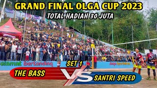 GRAND FINAL TOTAL HADIAH 30 JUTA OLGA CUP CIMAWATE TASIKMALAYA / THE BASS VS SANTRI SPEED SET 1