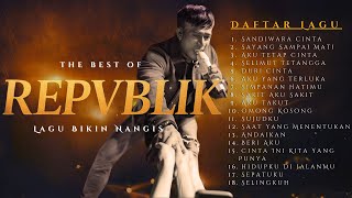 REPVBLIK Nostalgia ✨ Full Album Lagu Kenangan Indonesia 2000an